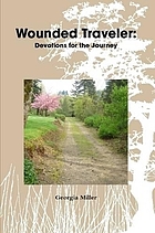 Wounded traveler : devotions for the journey