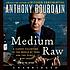 Medium raw a bloody valentine to the world of food and the people who cook 