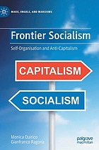 Frontier socialism : self-organisation and anti-capitalism