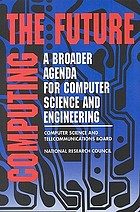 Computing the future : a broader agenda for computer science and engineering