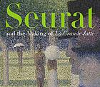 Seurat and the making of La Grande Jatte