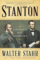 Stanton : Lincoln's war secretary
