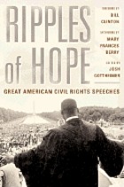 Ripples of hope : great American civil rights speeches