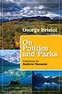 On politics and parks On politics and parks