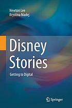 Disney stories : getting to digital