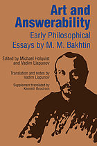 Art and answerability : early philosophical essays