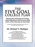 The five goal college plan