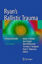 Ryan's ballistic trauma : a practical guide