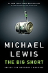 The big short : inside the doomsday machine The big short : inside the doomsday machine