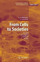 From cells to societies : models of complex coherent action