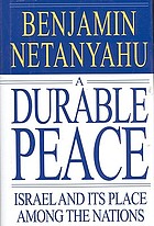 A durable peace : Israel and its place among the nations