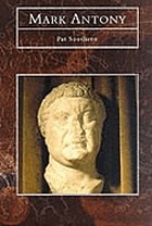Mark Antony, a biography
