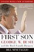 First son : George W. Bush and the Bush family dynasty