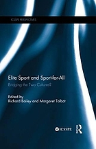 Elite sport and sport-for-all : bridging the two cultures?