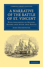 A narrative of the Battle of St. Vincent; with anecdotes of Nelson before and after that battle