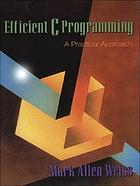 Efficient C programming : a practical approach