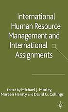 International human resource management and international assignments