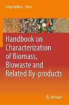Handbook on characterization of biomass, biowaste and related by-products