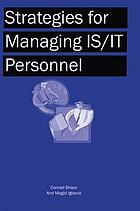 Strategies for managing IS/IT personnel