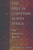 The Bible in Christian North Africa : the Donatist world