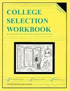 The college selection workbook : self-paced exercises to help you choose the right college