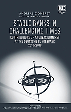 Stable banks in challenging times : contributions of Andreas Dombret at the Deutsche Bundesbank 2010-2018