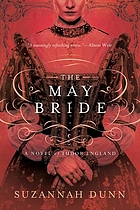 The May bride : a novel of Tudor England