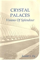 Crystal palaces : visions of splendour : an anthology
