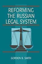 Reforming the Russian legal system