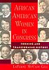 African American women in Congress : forming and transforming history African American women in Congress : forming and transforming history