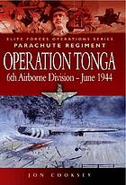 Operation Tonga : Pegasus Bridge and the Merville battery