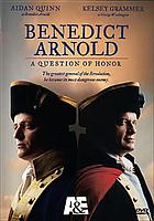 Benedict Arnold : a question of honor