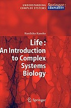 Life : an introduction to complex systems biology Life an intrioduction to complex systems biology