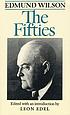 The fifties : from notebooks and diaries of the period The fifties : from notebooks and diaries of the period