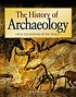 The history of archaeology 