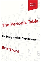 The periodic table : its story and its significance