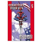 Ultimate Spider-Man. public scrutiny