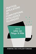 Practical Applications of Computational Intelligence Techniques