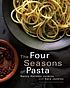 The four seasons of pasta 
