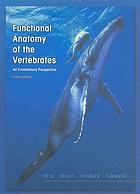 Functional anatomy of the vertebrates : an evolutionary perspective