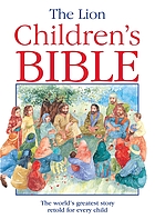 The Lion children's Bible : stories from the Old and New Testaments