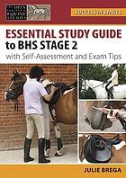 Essential study guide to BHS stage 2 : with self-assessment and exam tips