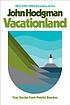 VACATIONLAND : a memoir. VACATIONLAND : a memoir.