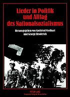 Lieder in Politik und Alltag des Nationalsozialismus