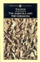 The Agricola ; and, the Germania