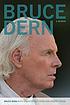 Bruce Dern : a Memoir. Bruce Dern : a Memoir.