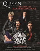 Queen : the complete illustrated lyrics