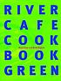 River Cafe cook book green 