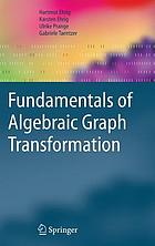 Fundamentals of algebraic graph transformation