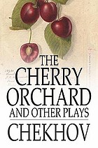 The cherry orchard : a play in four acts